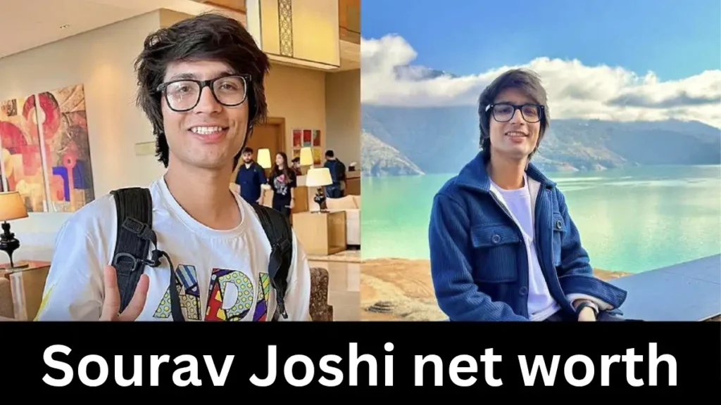 Sourav Joshi net worth