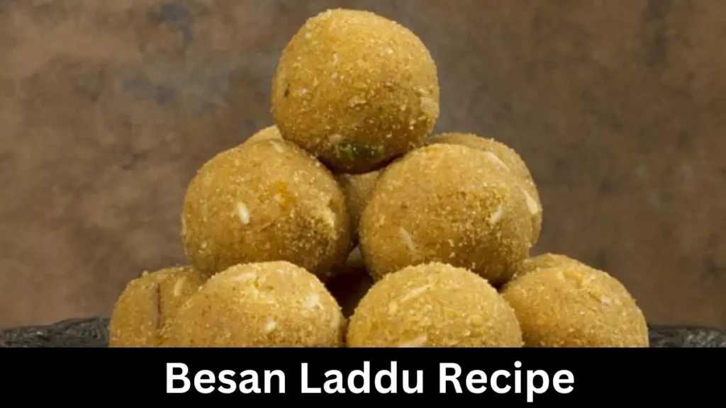 Besan Laddu Recipe